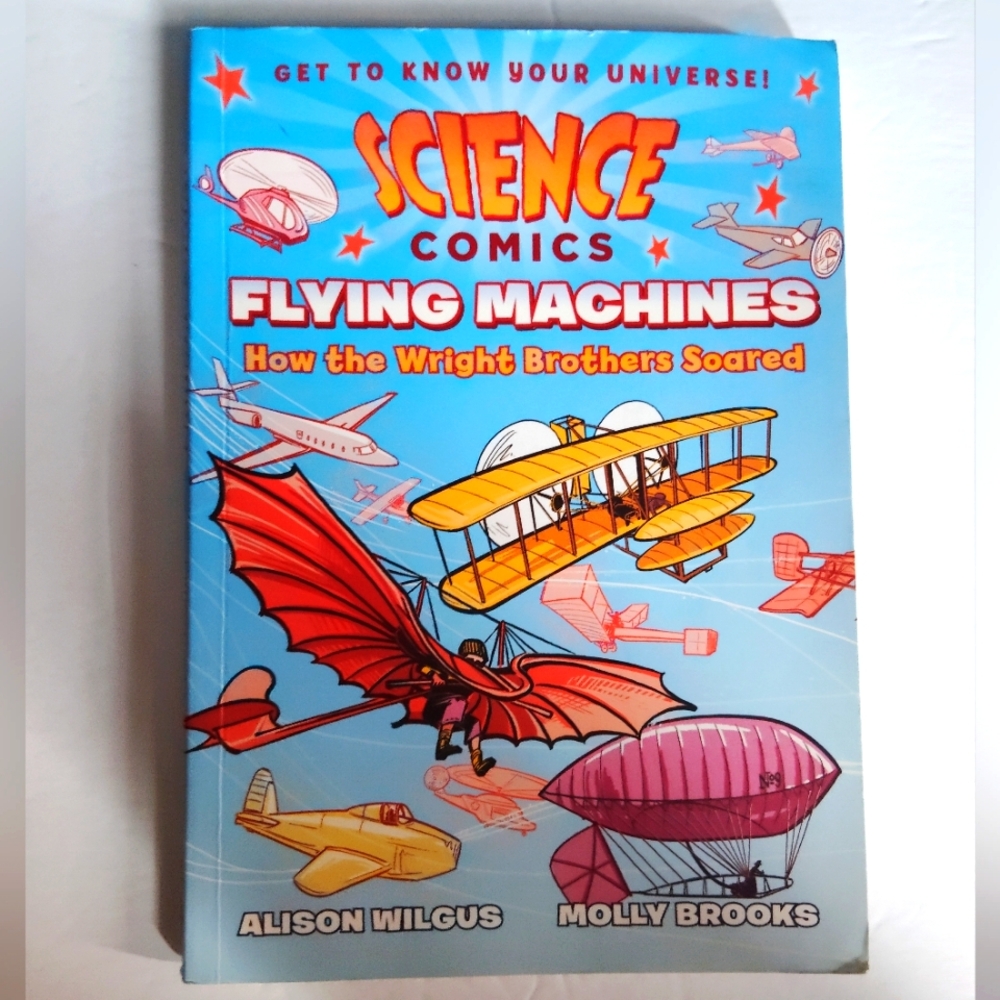 Science Comics 'Flying Machines How the Wright Brothers Soared' Paperback Used